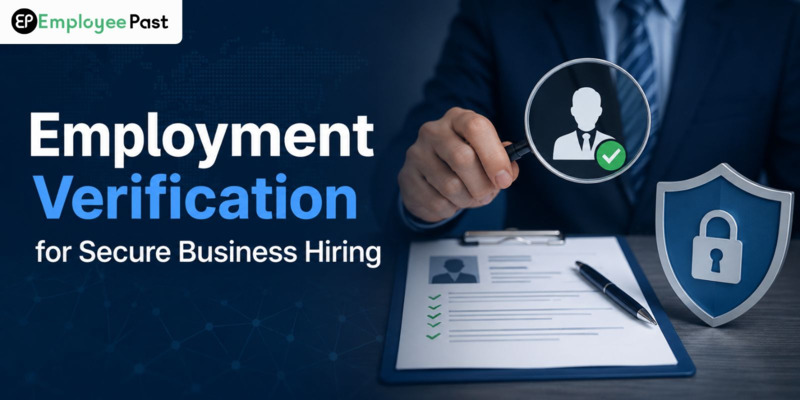 How Can Employment Verification Help You Secure Your Business?