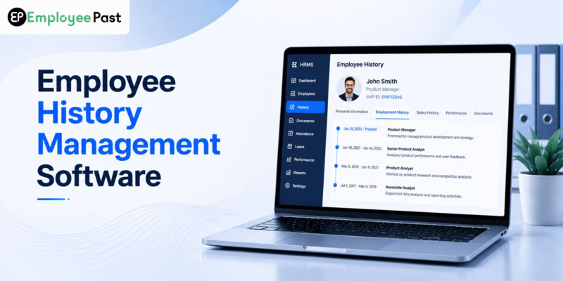 Employee History Management Software: Key Features and Benefits