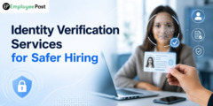 Identity Verification Services: Protecting Businesses from Employment Fraud