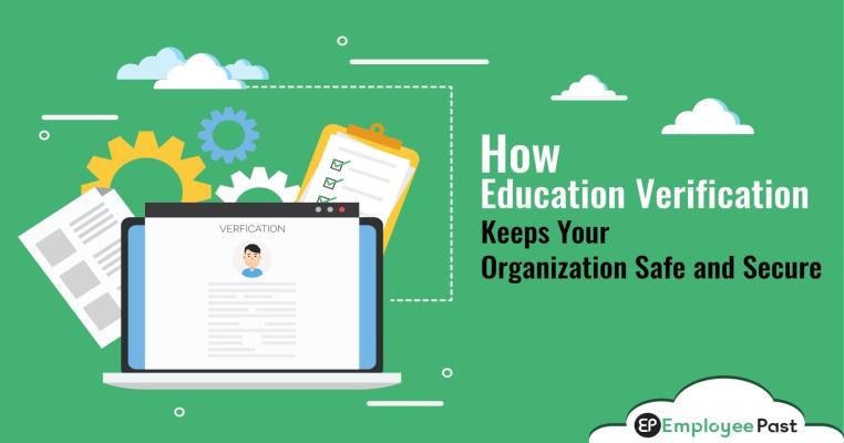 How Education Verification Keeps Your Organization Safe and Secure