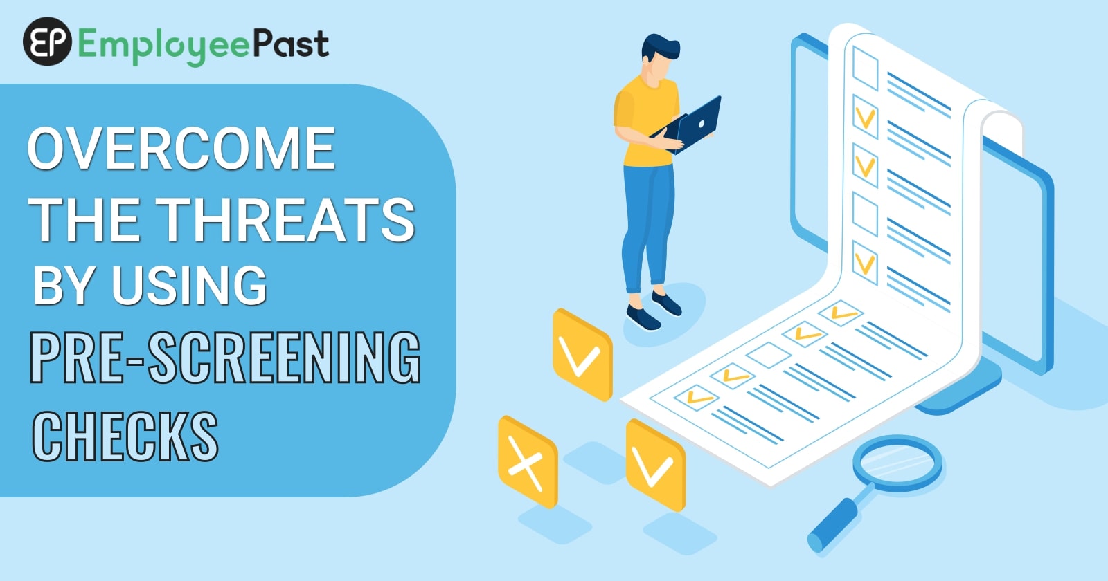 Overcome The Threats By Using Pre-Screening Checks