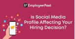 Should You Review Candidates Social Media Profiles Before Hiring?