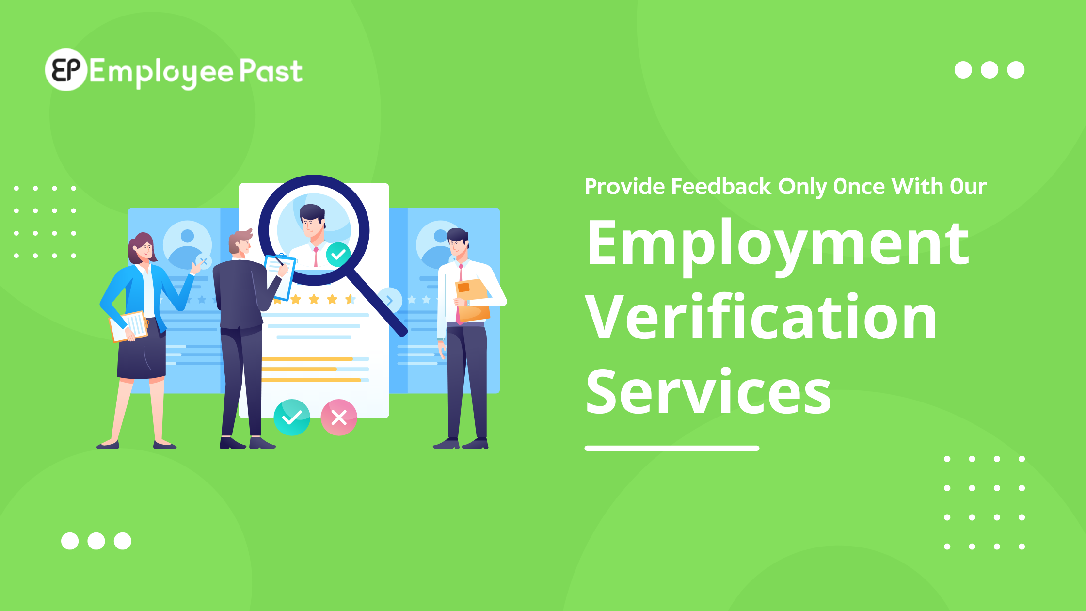 Provide Feedback Only Once With Our Employment Verification Services