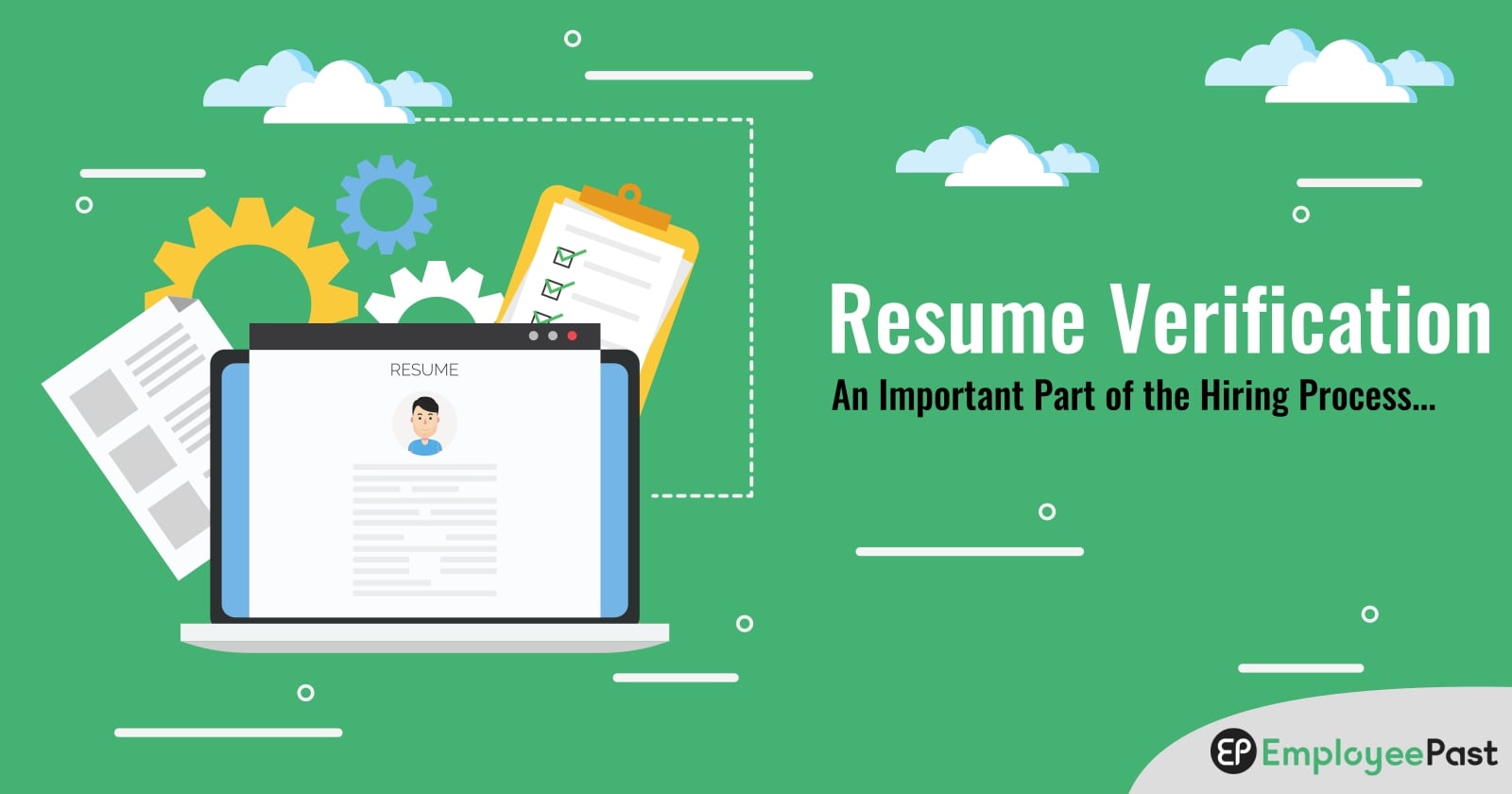 Resume Verification: An Important Part of the Hiring Process