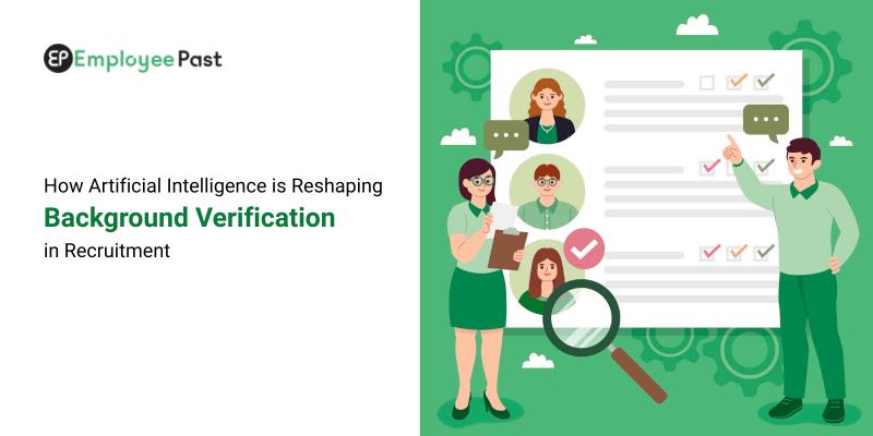 How Artificial Intelligence is Reshaping Background Verification in Recruitment