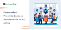 EmployeePast: Protecting Business Reputation One Hire at a Time