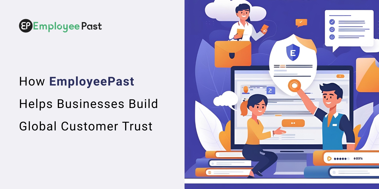 How EmployeePast Helps Businesses Build Global Customer Trust